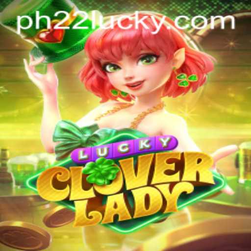 Discover the Thrilling World of LuckyCloverLady: A New Gaming Phenomenon